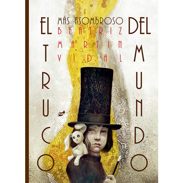 El truco más asombroso del mundo (Tapa dura)