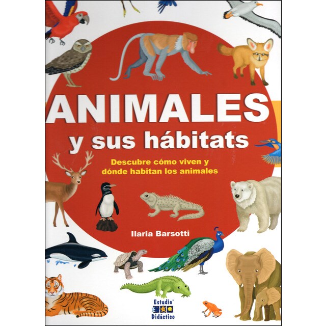 Animales y sus habitats (Tapa dura)