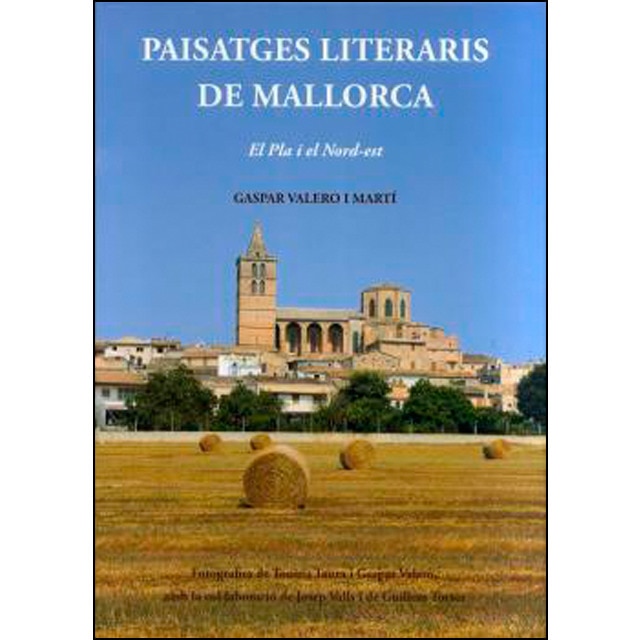 Paisatges literaris de mallorca: el pla i el nord-est