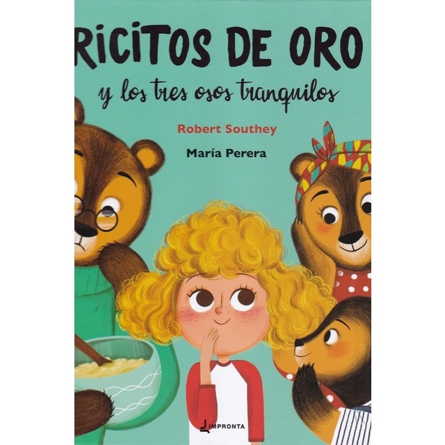 Ricitos de oro y los tres osos tranquilos (Tapa dura)