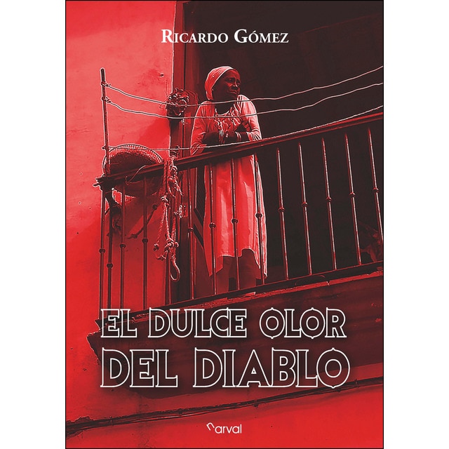 El dulce olor del diablo (Tapa blanda)