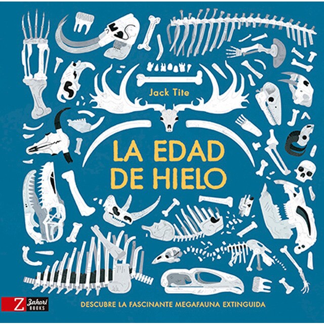 La edad de hielo: Descubre la fascinante megafauna extinguida (Tapa dura)