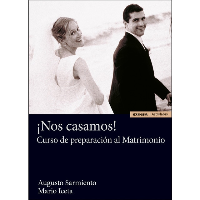 ¡nos casamos!: curso de preparación al matrimonio (Tapa blanda)