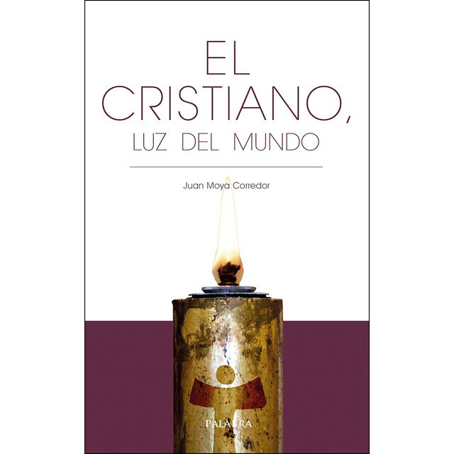 El cristiano, luz del mundo (Tapa blanda)