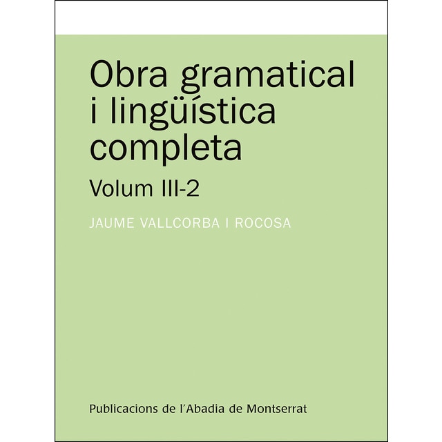 Obra gramatical i lingüística completa, volum 3-2 (Tapa blanda)