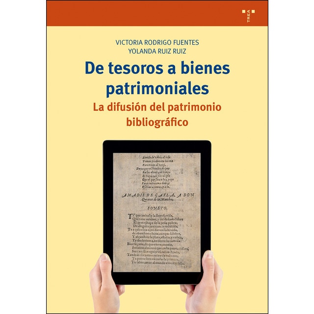De tesoros a bienes patrimoniales: La difusión del patrimonio bibliográfico (Tapa blanda)
