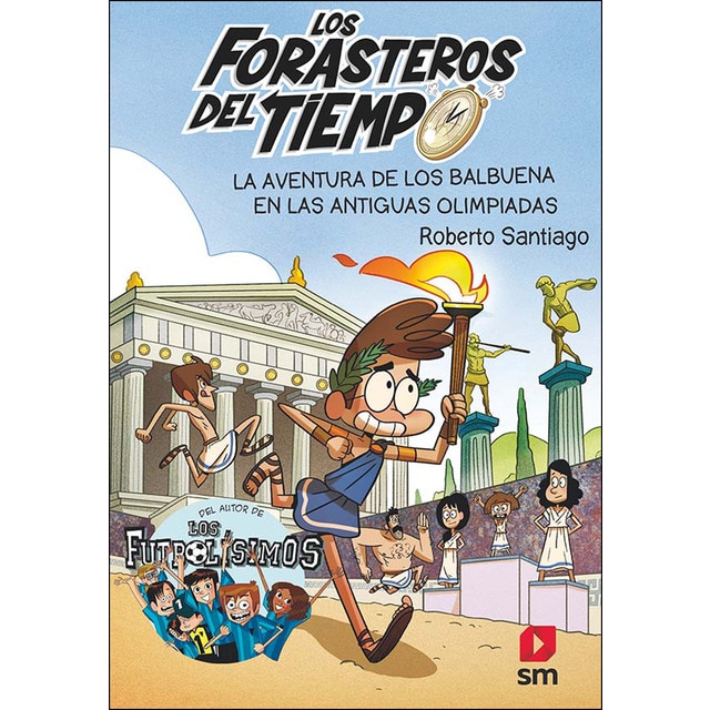 Los Forasteros del Tiempo 8: La aventura de los Balbuena en las antiguas olimpiadas (Tapa blanda)