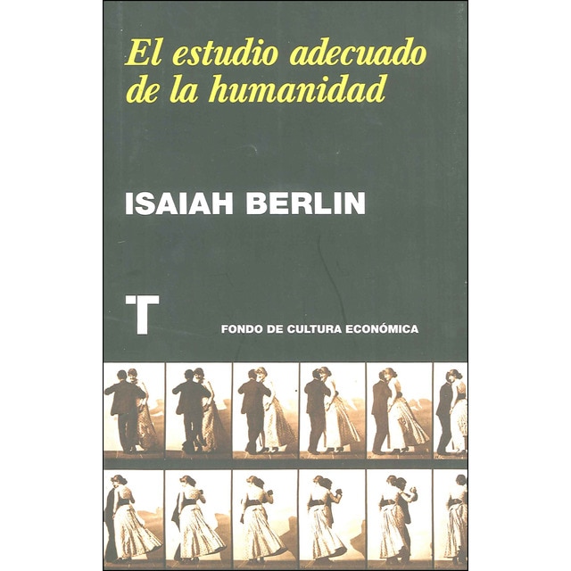 El estudio adecuado de la humanidad (Tapa blanda)