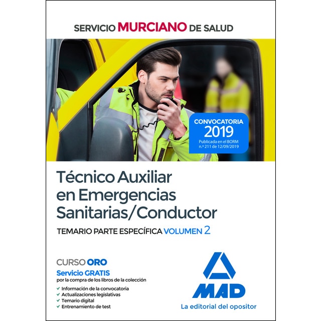 Técnico auxiliar en emergencias sanitarias/conductor del servicio murciano de salud. Temario parte específica volumen 2