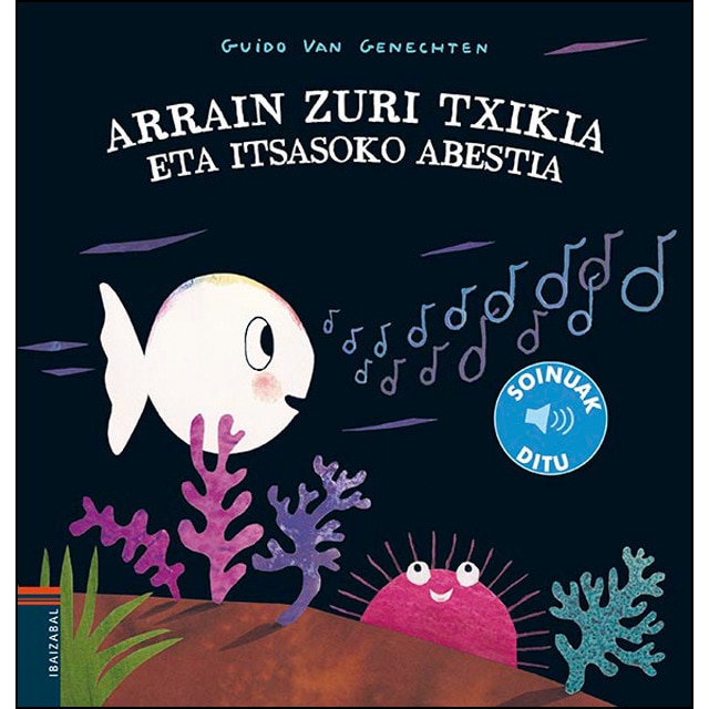 Arrain zuri txikia eta itsasoko abestia (Tapa blanda)