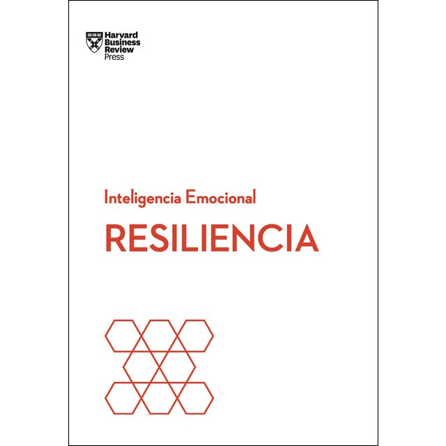 Resiliencia. Serie inteligencia emocional hbr (Tapa blanda)