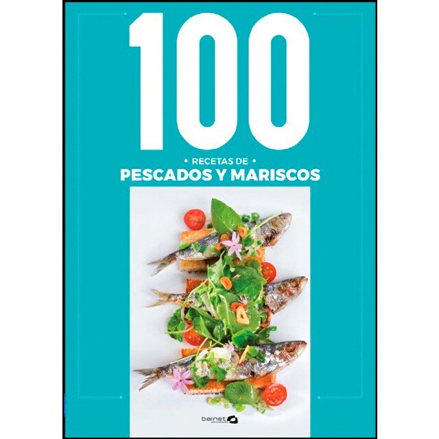 100 recetas de pescados y mariscos