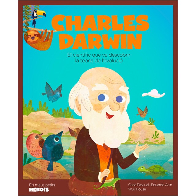Charles darwin: El científic que va descobrir la teoria de l'evolució (Tapa dura)