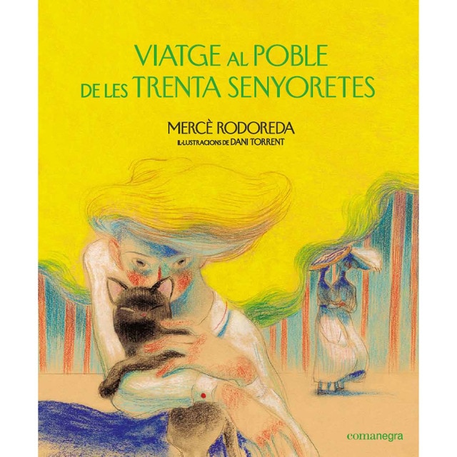 Viatge al poble de les trenta senyoretes (Tapa dura)