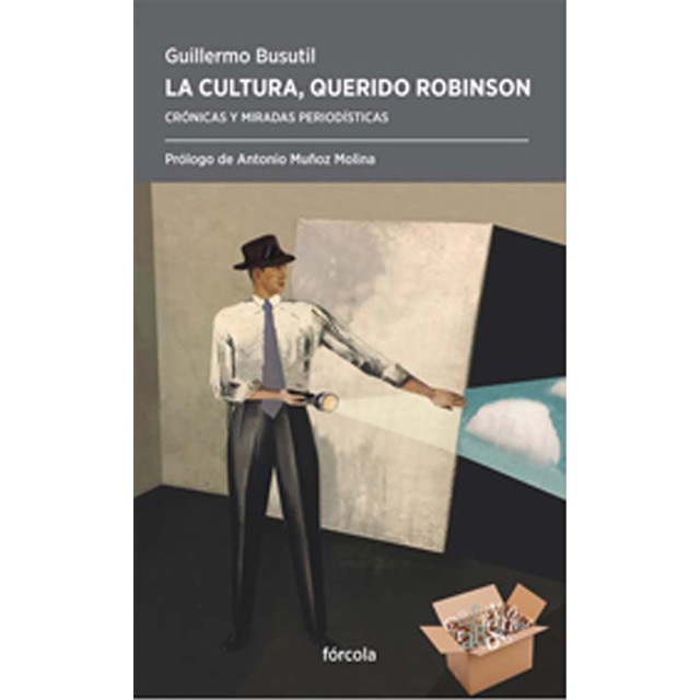 La cultura, querido robinson: Crónicas y miradas periodísticas (Tapa blanda)