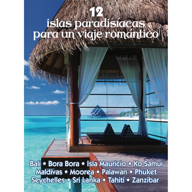 12 islas paradisíacas para un viaje romántico