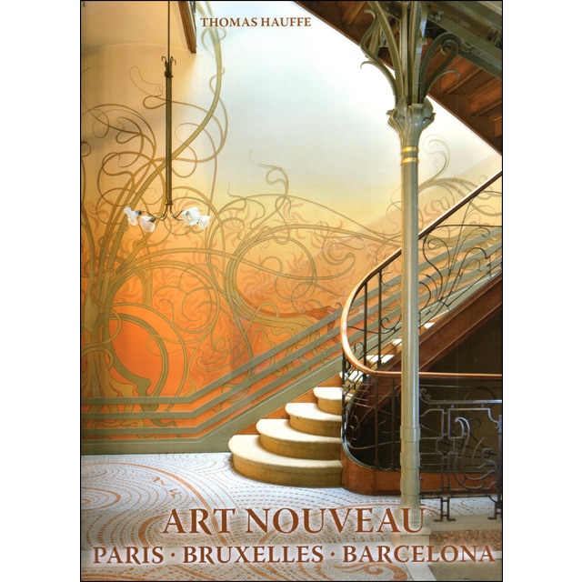 Art nouveau. París, bruxelles, barcelona (Tapa dura)