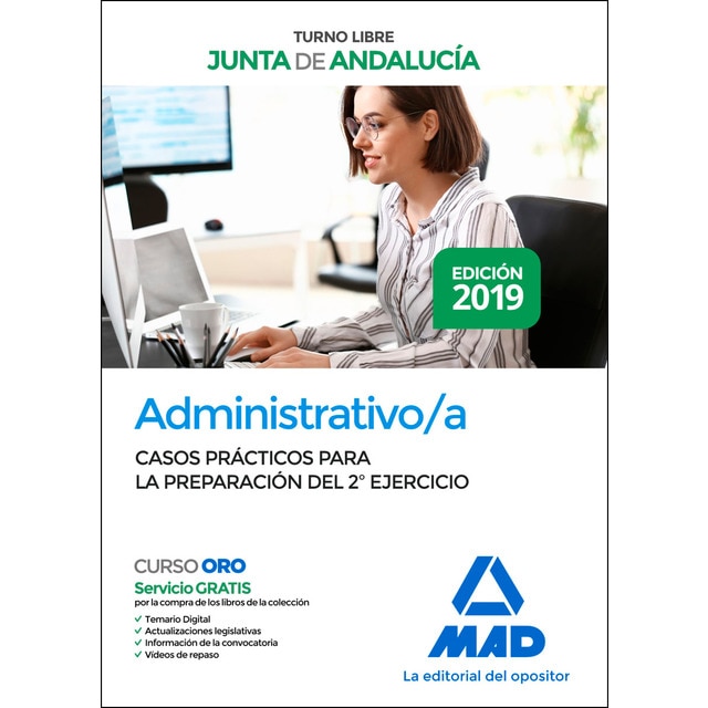 Administrativo de la junta de andaLucía turno libre. Casos prácticos para la preparación del 2º ejercicio