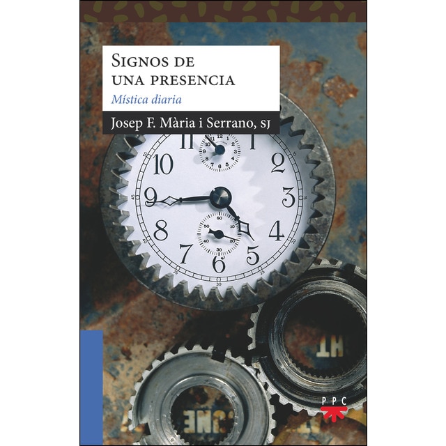 Signos de una presencia: Mística diaria (Tapa blanda)
