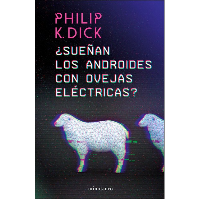 ¿Sueñan los androides con ovejas eléctricas? (Tapa blanda con solapas)