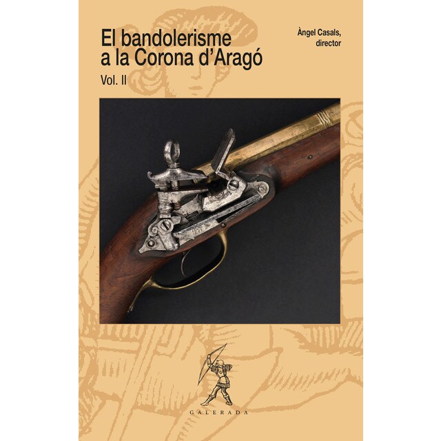 El bandolerisme a la corona d'aragó, ii (Tapa blanda)