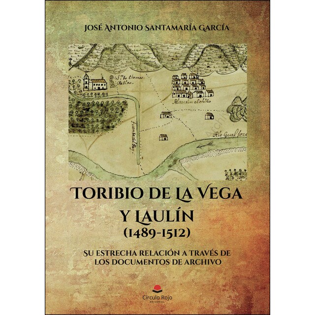 Toribio de la vega y laulín (1489-1512) (Tapa blanda)