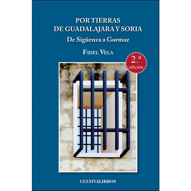 Por tierras de Guadalajara y Soria. De Sigüenza aGormaz (Tapa blanda)