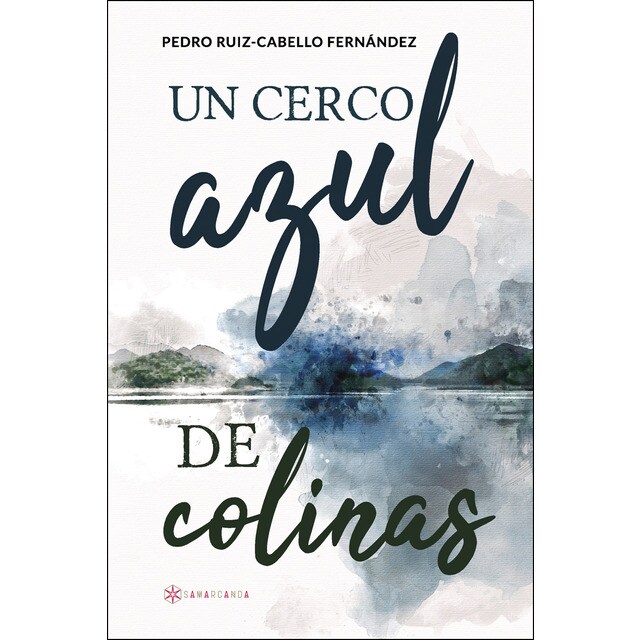 Un cerco azul de colinas (Tapa blanda)