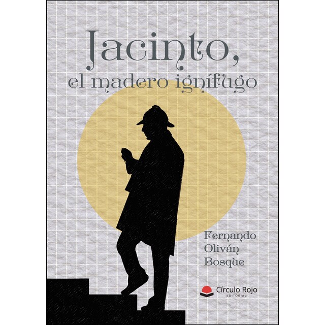 Jacinto, el madero ignífugo (Tapa blanda)