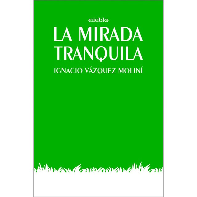 La mirada tranquila (Tapa blanda)