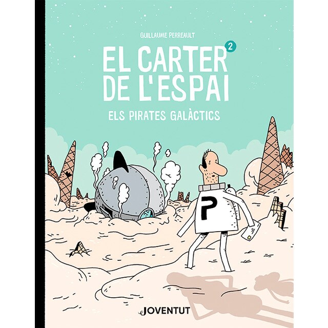 El carter de l'espai 2: Els Pirates Galàctics (Tapa blanda con solapas)