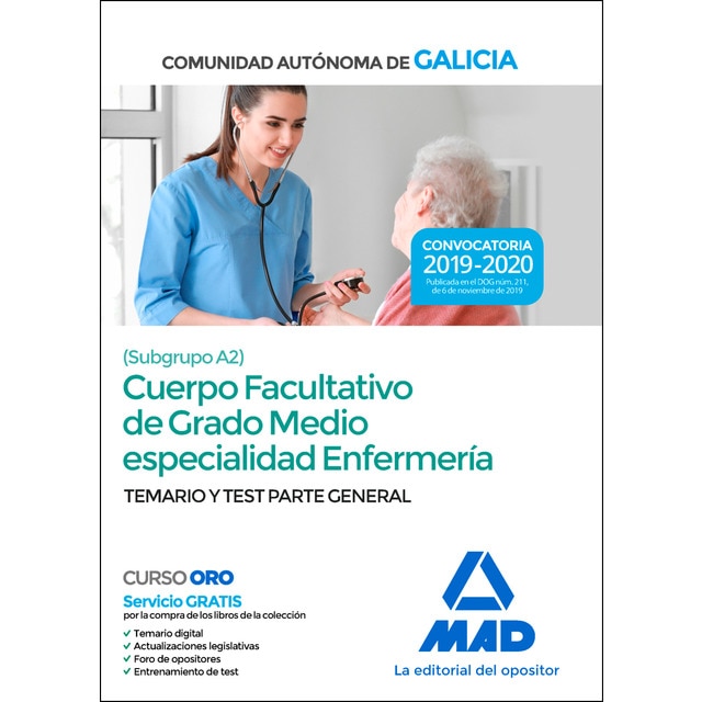 Cuerpo facultativo de grado medio de la comunidad autónoma de galicia (subgrupo a2) especialidad enfermería. Temario y test parte