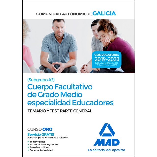 Cuerpo facultativo de grado medio de la comunidad autónoma de galicia (subgrupo a2) especialidad educadores. Temario y test parte