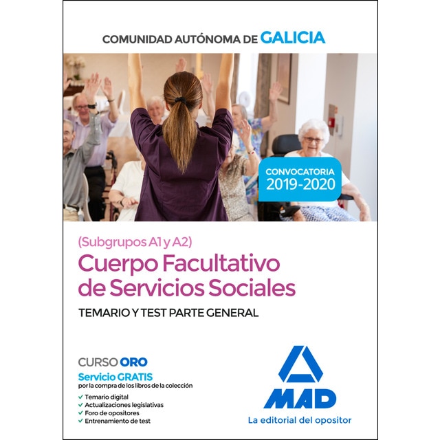 Cuerpo facultativo de servicios sociales (subgrupos a1 y a2) de la comunidad autónoma de galicia. Temario y test parte general (Tapa blanda)