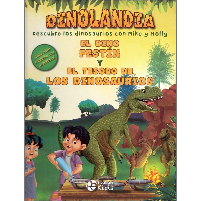 El dino festin y el tesoro de los dinosaurios: Dinolandia. Descubre los dinosaurios con mike y molly (Tapa dura)