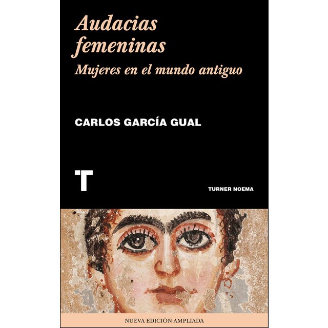 Audacias femeninas: Mujeres en el mundo antiguo (Tapa blanda)