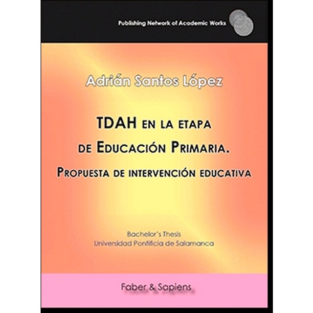 Tdah en la etapa de educación primaria: propuesta de intervención educativa