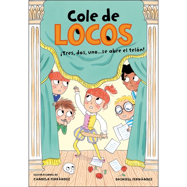 Tres, dos uno. ¡se abre el telón! (cole de locos 6) (Tapa blanda)