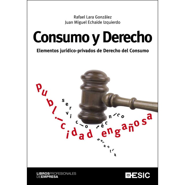 Consumo y derecho: Elementos jurídico-privados de derecho del consumo (Tapa blanda)