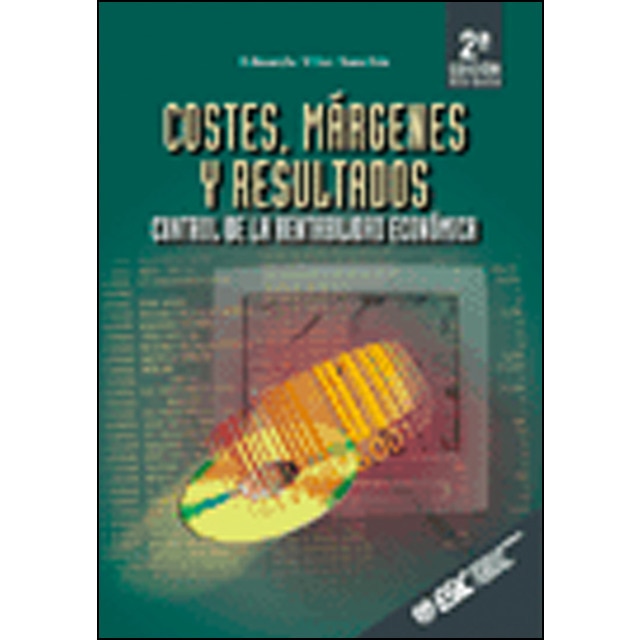 Costes, márgenes y resultados: Control de la rentabilidad económica