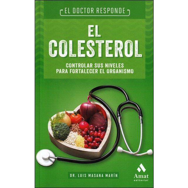 El colesterol: El doctor responde (Tapa blanda)