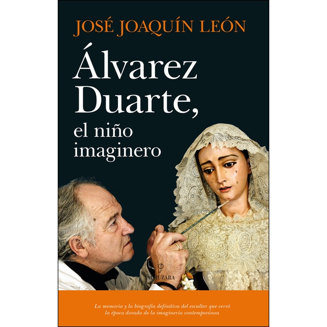 Álvarez duarte, el niño imaginero (Tapa blanda)