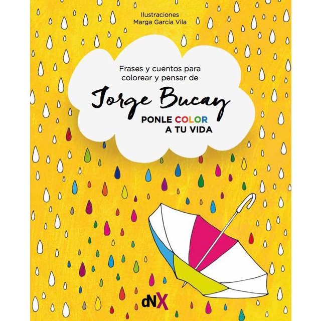 Ponle color a tu vida: Cuentos para colorear y pensar (Tapa blanda)