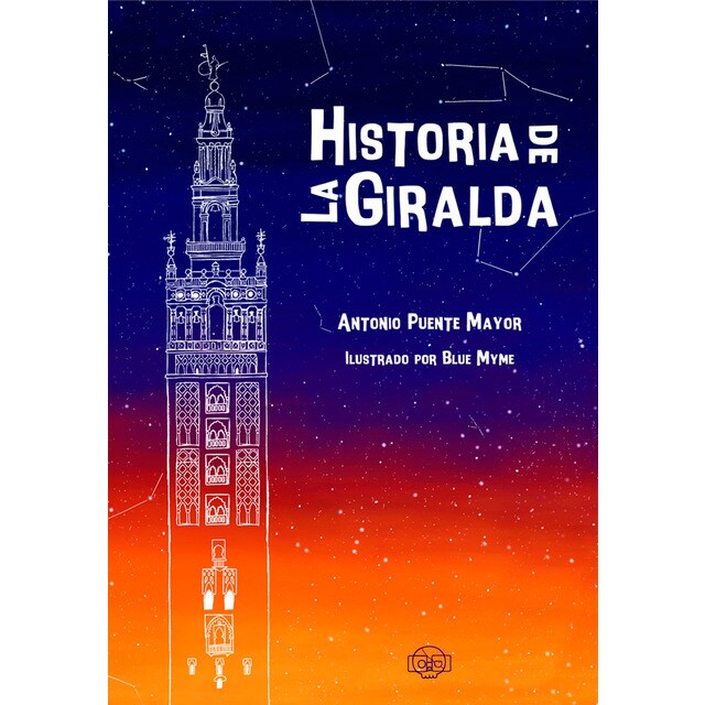Historia de la giralda (Tapa dura)