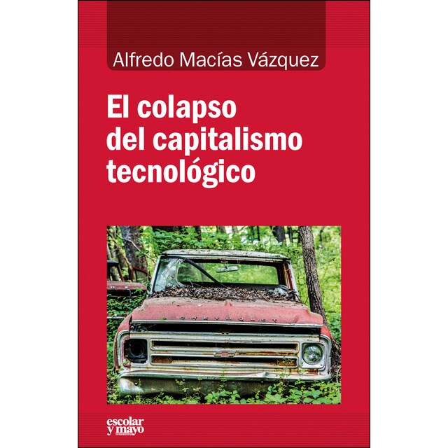 El colapso del capitalismo tecnológico