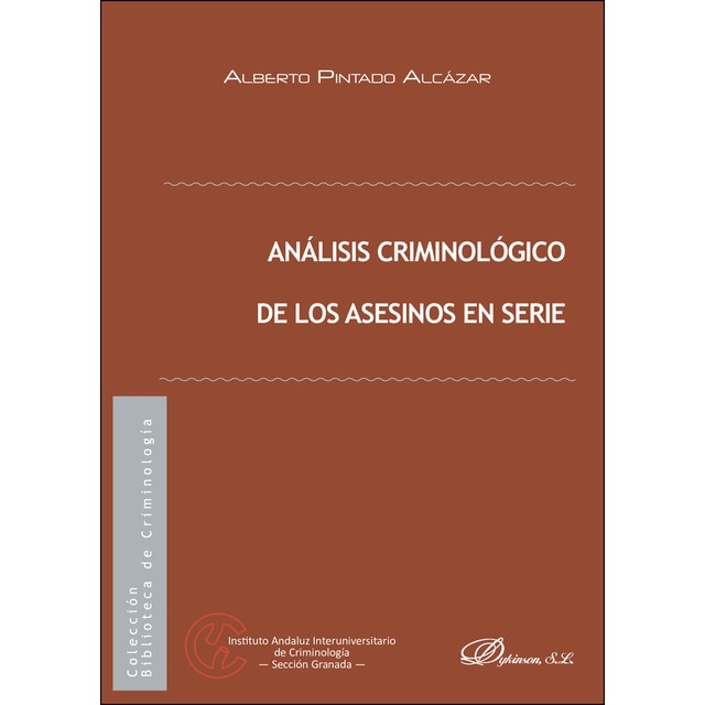 Análisis criminológico de los asesinos en serie (Tapa blanda)