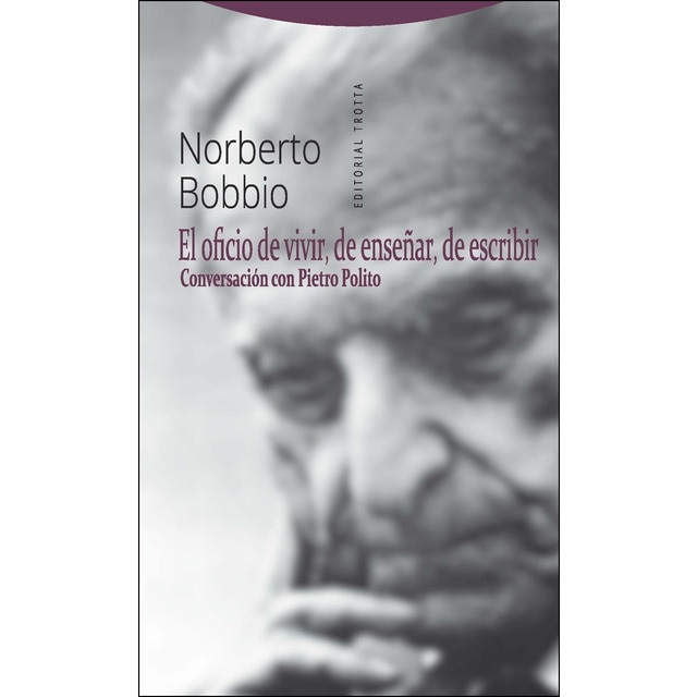 El oficio de vivir, de enseñar, de escribir: Conversación con pietro polito (Tapa blanda)