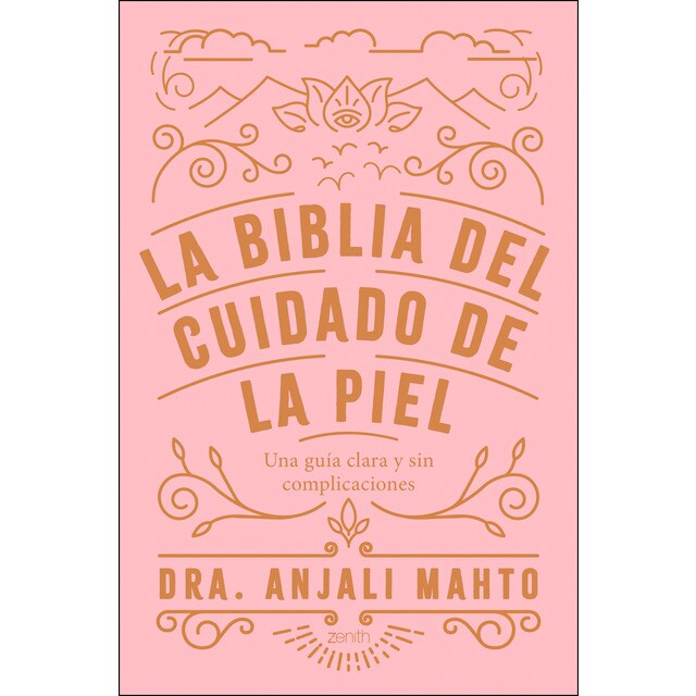 La biblia del cuidado de la piel: Una guía clara y sin complicaciones (Tapa blanda)