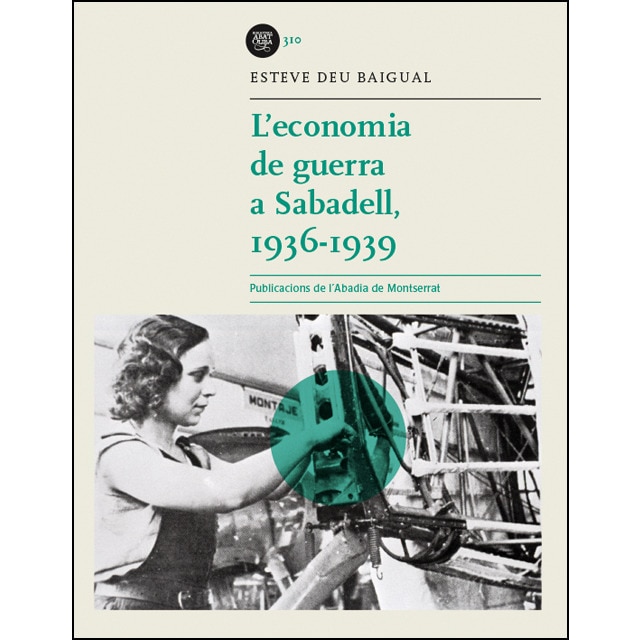 L'economia de guerra a sabadell, 1936-1939 (Tapa blanda)