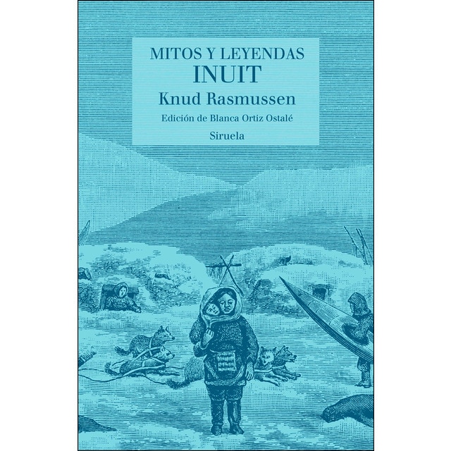 Mitos y leyendas inuit (Tapa dura)